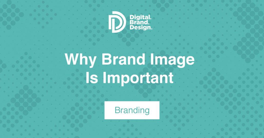 Why Brand Image is Important