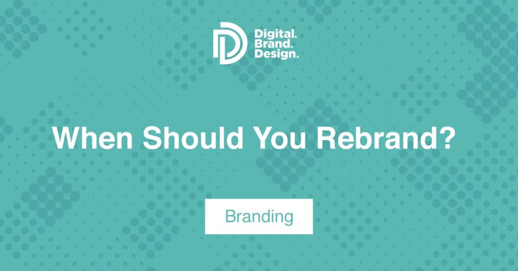 When Should You Rebrand
